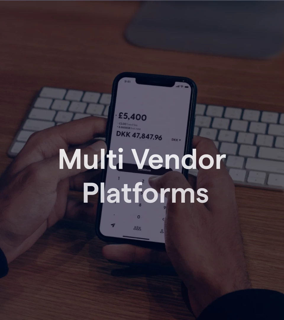 Multi Vendor Platforms